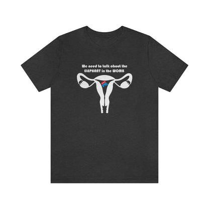 "Elephant in the Womb" T-shirt