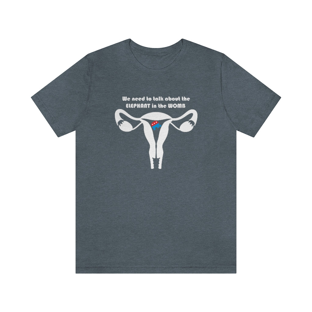 "Elephant in the Womb" T-shirt